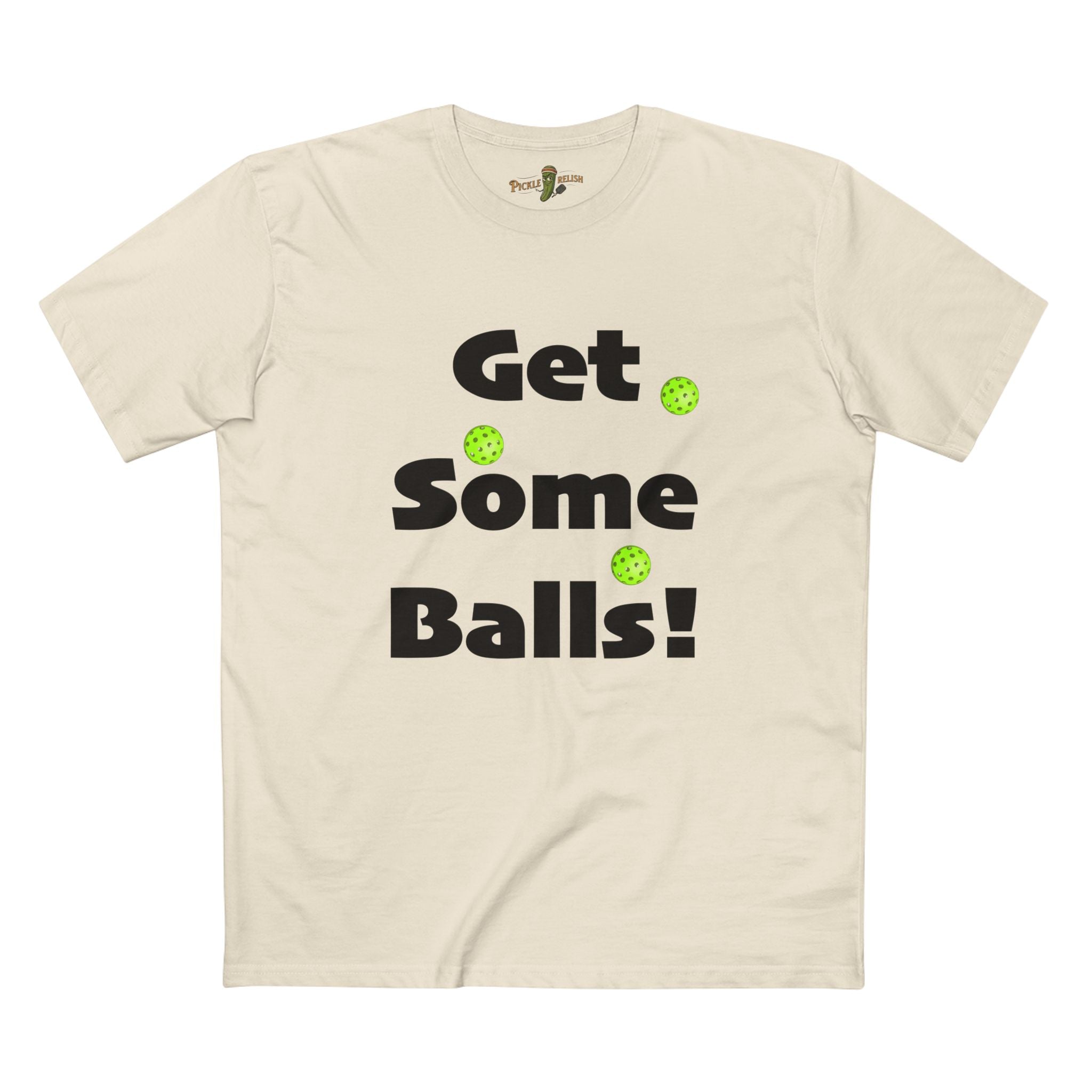 Get Some Balls! Mens T-Shirt