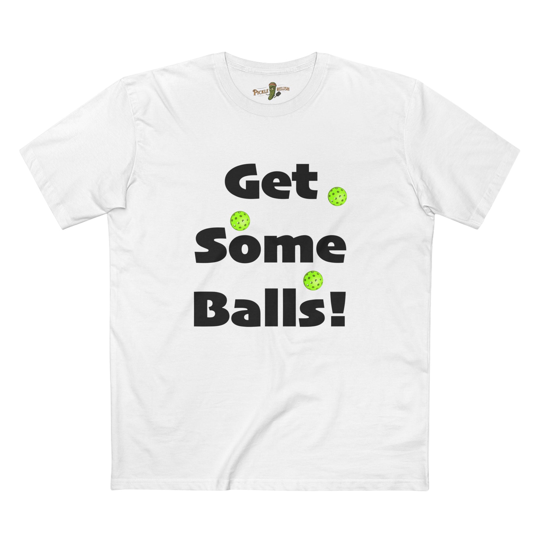 Get Some Balls! Mens T-Shirt