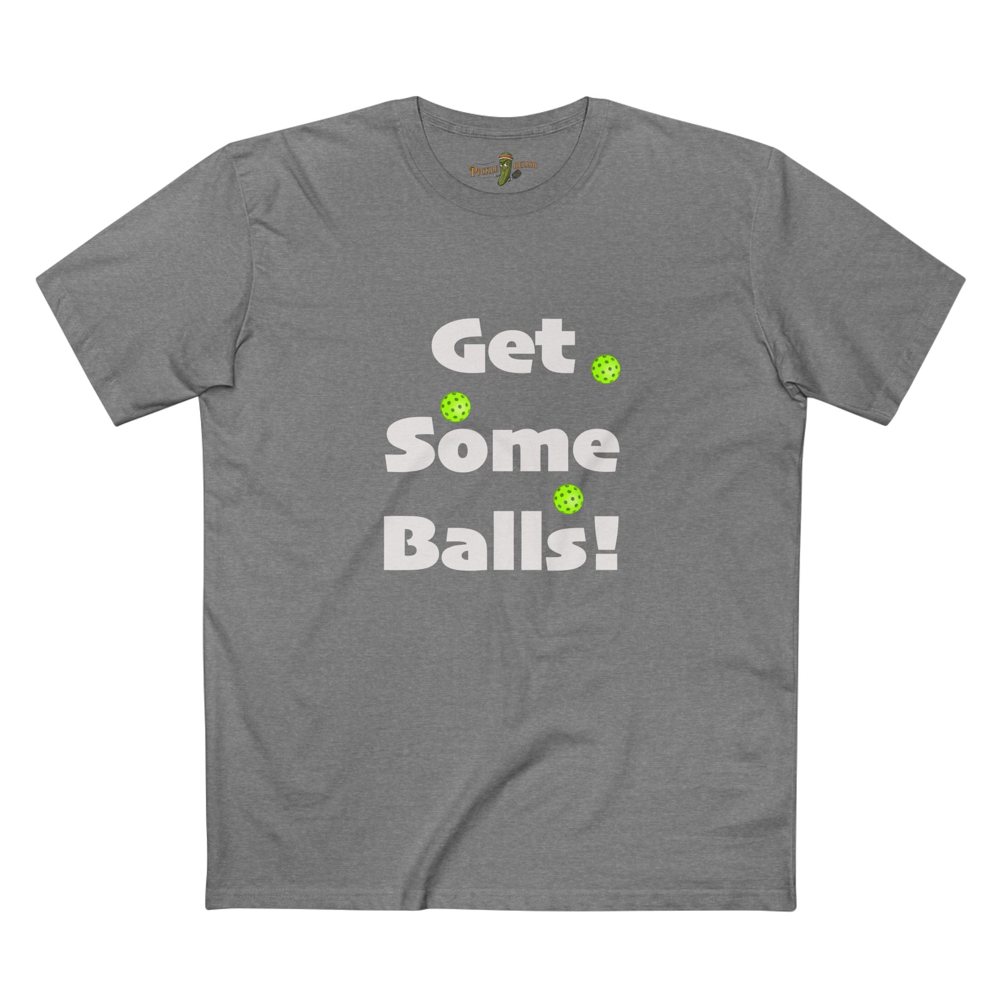 Get Some Balls! Mens T-Shirt