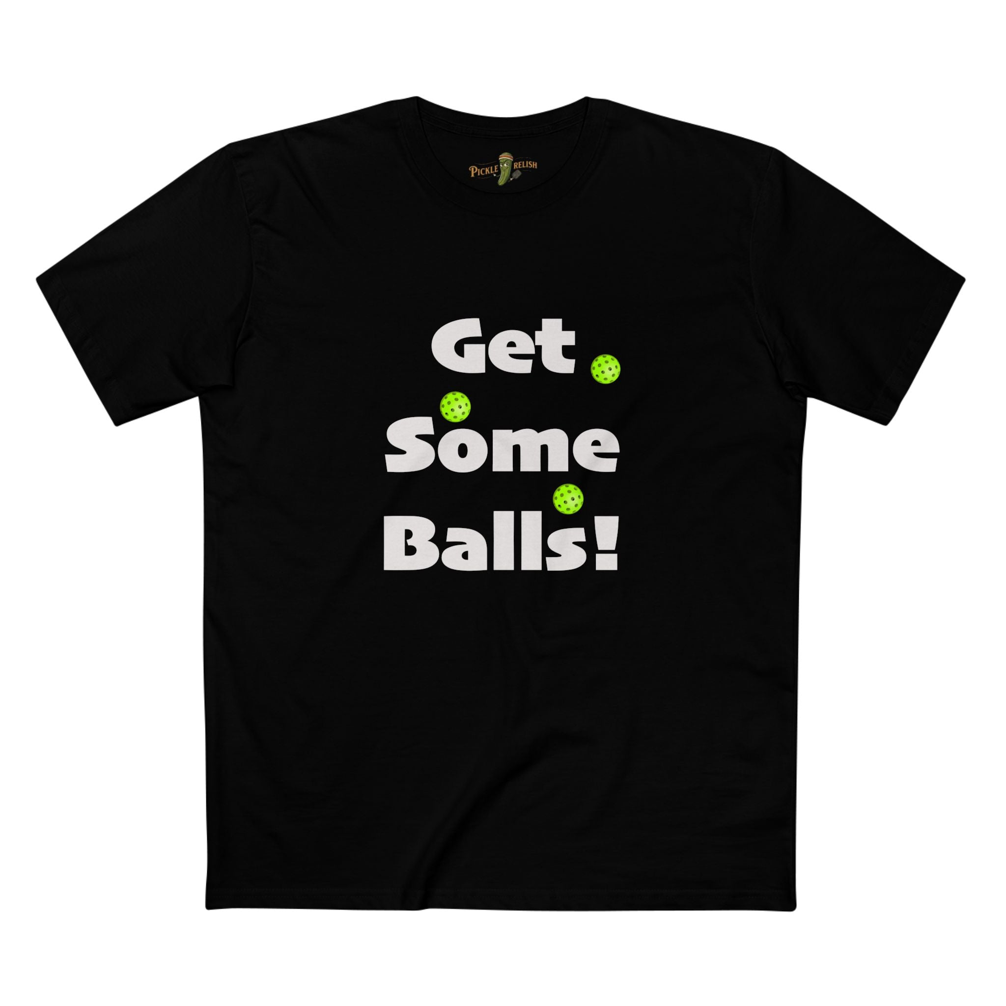 Get Some Balls! Mens T-Shirt